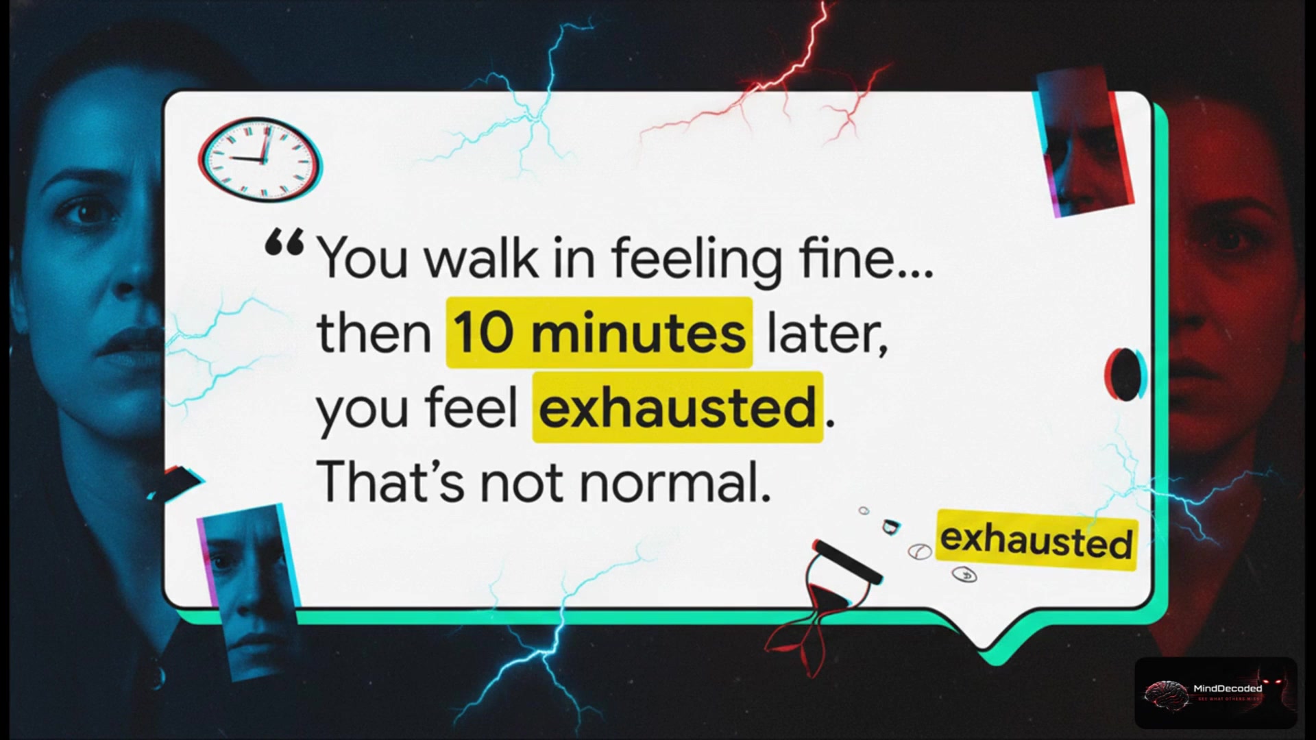 A MindDecoded frame describing sudden exhaustion after a short conversation